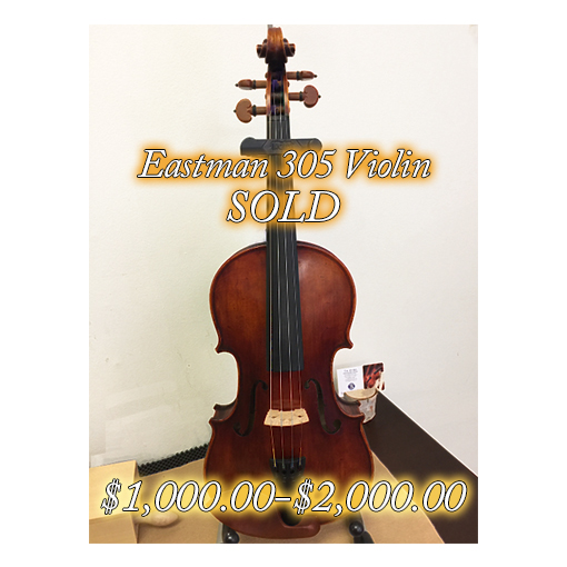 Eastman 305 Violin, $1000-$2000 range, SOLD